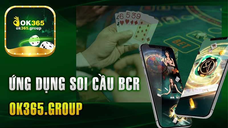 Ứng Dụng Soi Cầu Baccarat – Giải Pháp Đặt Cược Dành Cho Người Chơi Ok365.